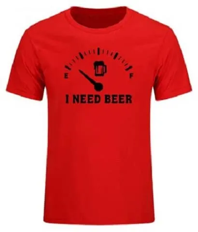 T-Shirt I Need Beer
